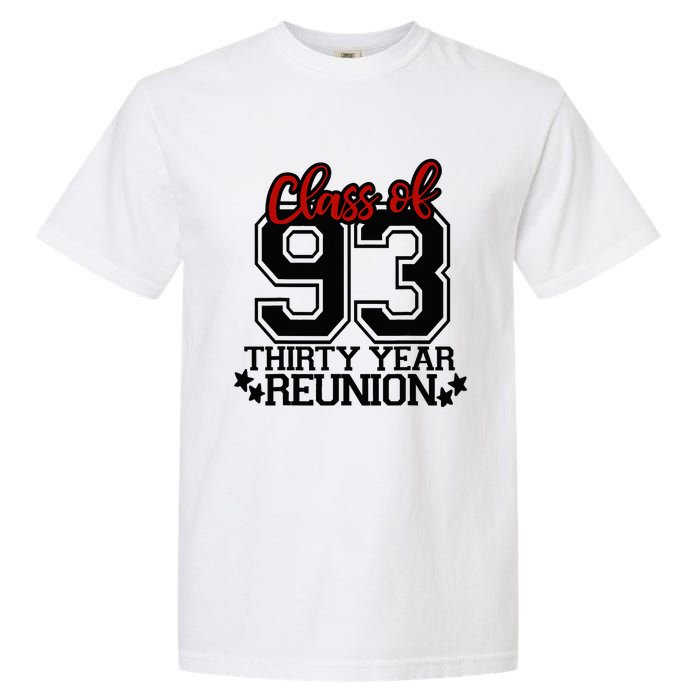 Class of 1993 group reunion30 year 93 school spirit Garment-Dyed Heavyweight T-Shirt