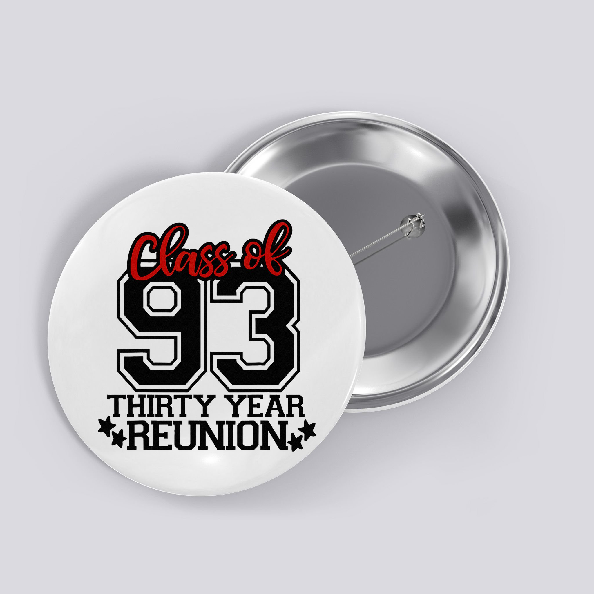 Class of 1993 group reunion30 year 93 school spirit Button