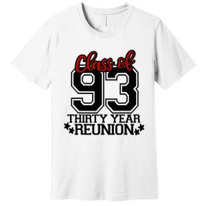 Class of 1993 group reunion30 year 93 school spirit Premium T-Shirt