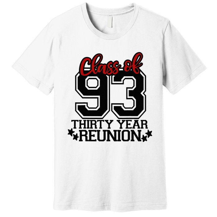 Class of 1993 group reunion30 year 93 school spirit Premium T-Shirt