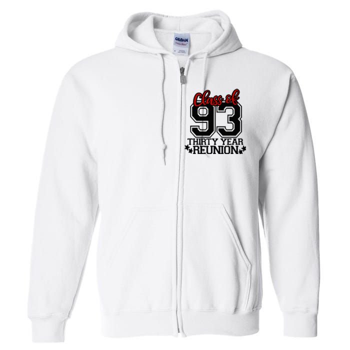 Class of 1993 group reunion30 year 93 school spirit Full Zip Hoodie