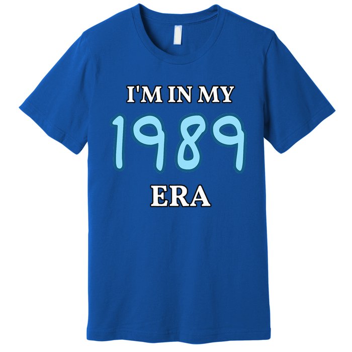 Class of 1989 High School Era Graduate I'm my in Premium T-Shirt