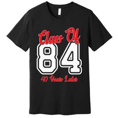 Class Of 1984 40th Reunion High School College Graduation Premium T-Shirt