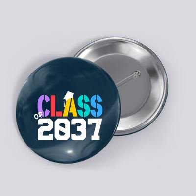 Class Of 2037 Grow With Me First Day Of School Graduation V Button