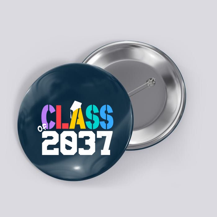 Class Of 2037 Grow With Me First Day Of School Graduation V Button