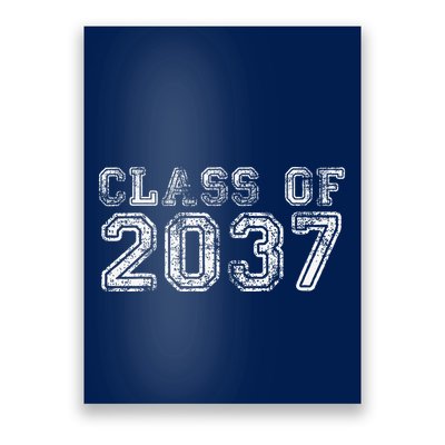 Class Of 2037 Grow With Me First Day Of School Graduation Poster
