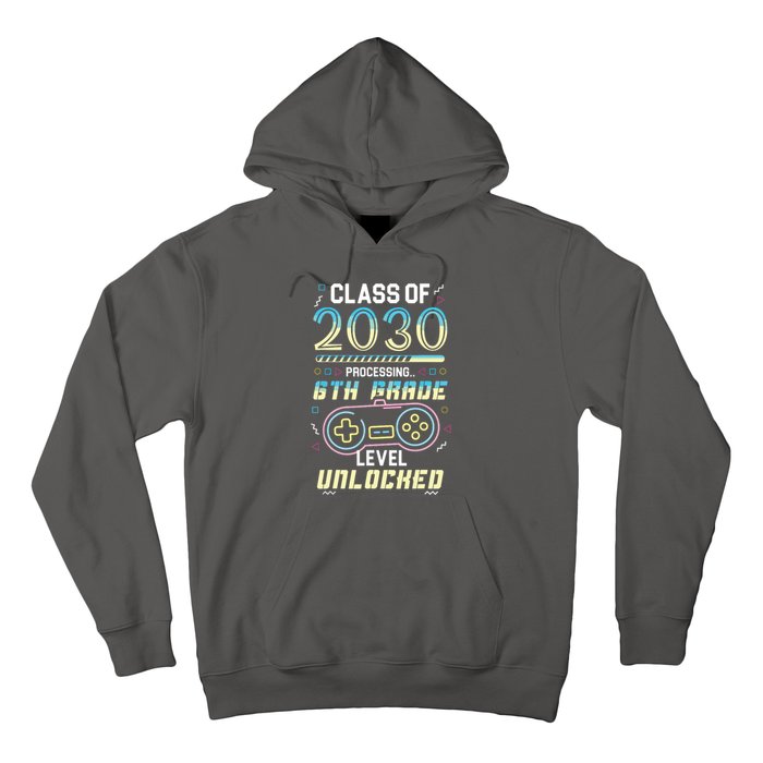 Class Of 2030 Gaming 6th Grade Level Unlocked Back To School Hoodie