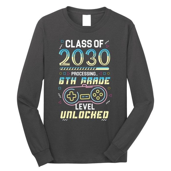 Class Of 2030 Gaming 6th Grade Level Unlocked Back To School Long Sleeve Shirt