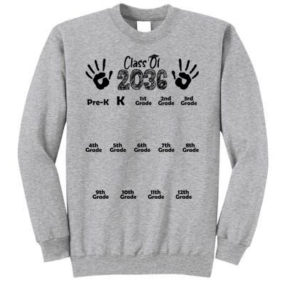 Class Of 2036 Grow With Me Handprint Pre K 12th Grade Tall Sweatshirt