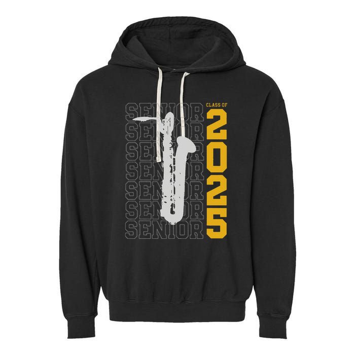 Class Of 2025 Senior Baritone Saxophone For Bari Sax Player Garment-Dyed Fleece Hoodie