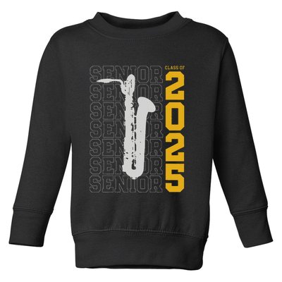 Class Of 2025 Senior Baritone Saxophone For Bari Sax Player Toddler Sweatshirt