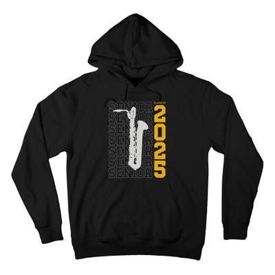 Class Of 2025 Senior Baritone Saxophone For Bari Sax Player Tall Hoodie