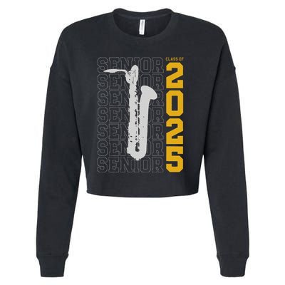Class Of 2025 Senior Baritone Saxophone For Bari Sax Player Cropped Pullover Crew