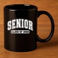 Class Of 2025 Senior 2025 Graduation 2025 Back To School 11oz C Handle Ceramic Mug