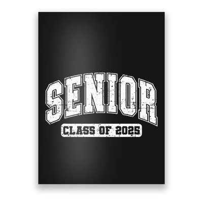 Class Of 2025 Senior 2025 Graduation 2025 Back To School Poster