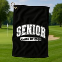 Class Of 2025 Senior 2025 Graduation 2025 Back To School Golf Towel