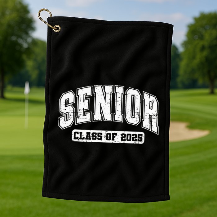 Class Of 2025 Senior 2025 Graduation 2025 Back To School Golf Towel
