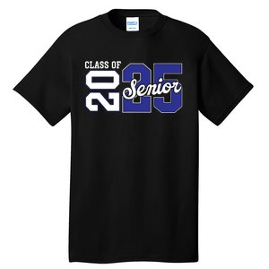 Class Of 2025 Senior 2025 Back To School 2025 Graduation 25 Tall T-Shirt