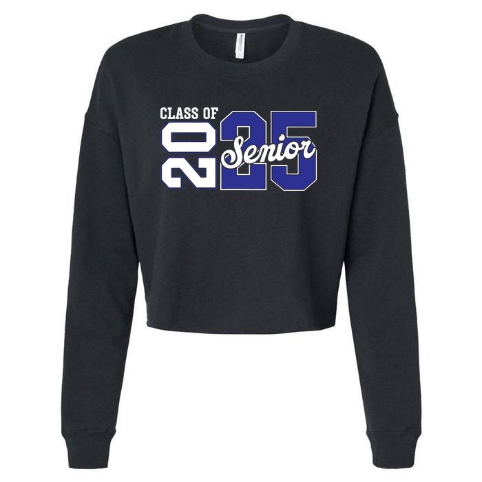 Class Of 2025 Senior 2025 Back To School 2025 Graduation 25 Cropped Pullover Crew