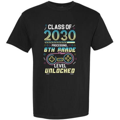 Class Of 2030 Gaming 6th Grade Level Unlocked Back To School Garment-Dyed Heavyweight T-Shirt