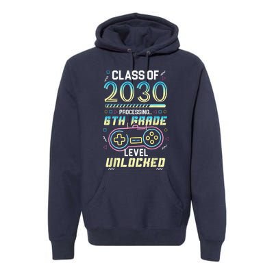 Class Of 2030 Gaming 6th Grade Level Unlocked Back To School Premium Hoodie