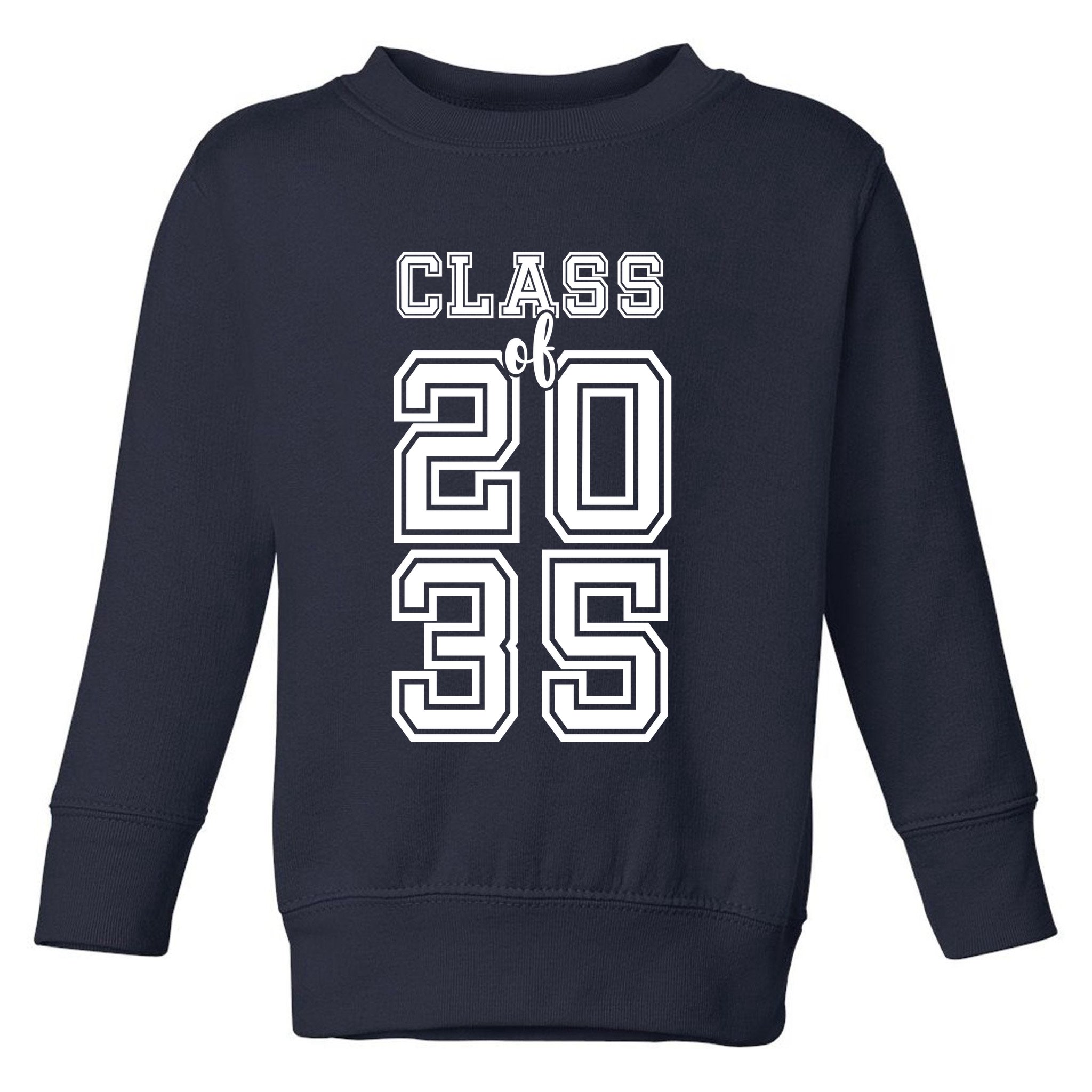 Class Of 2035 Graduate Toddler Sweatshirt