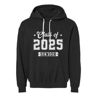 Class Of 2025 Senior 2025 Graduation 2025 Back To School Garment-Dyed Fleece Hoodie