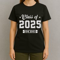 Class Of 2025 Senior 2025 Graduation 2025 Back To School T-Shirt