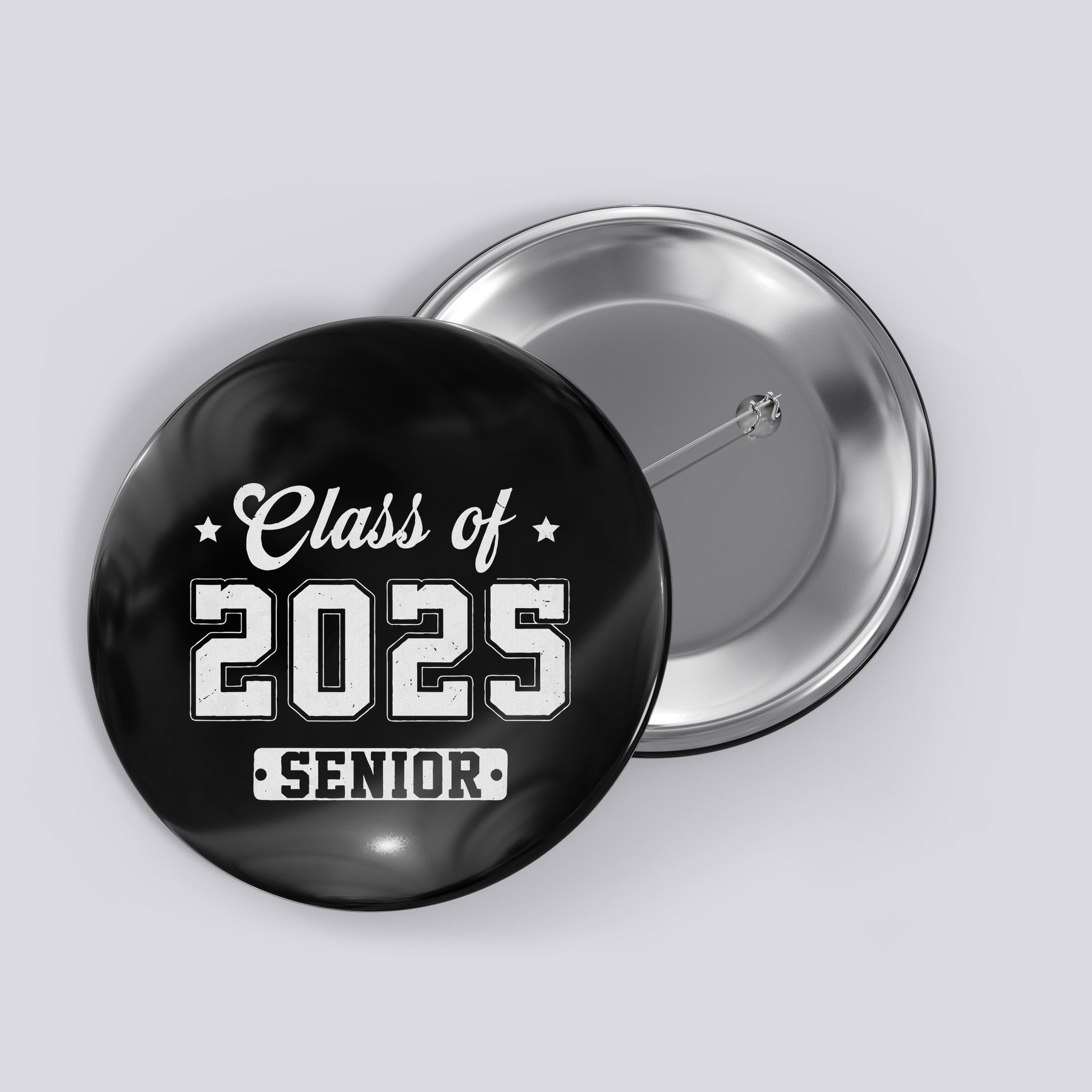 Class Of 2025 Senior 2025 Graduation 2025 Back To School Button