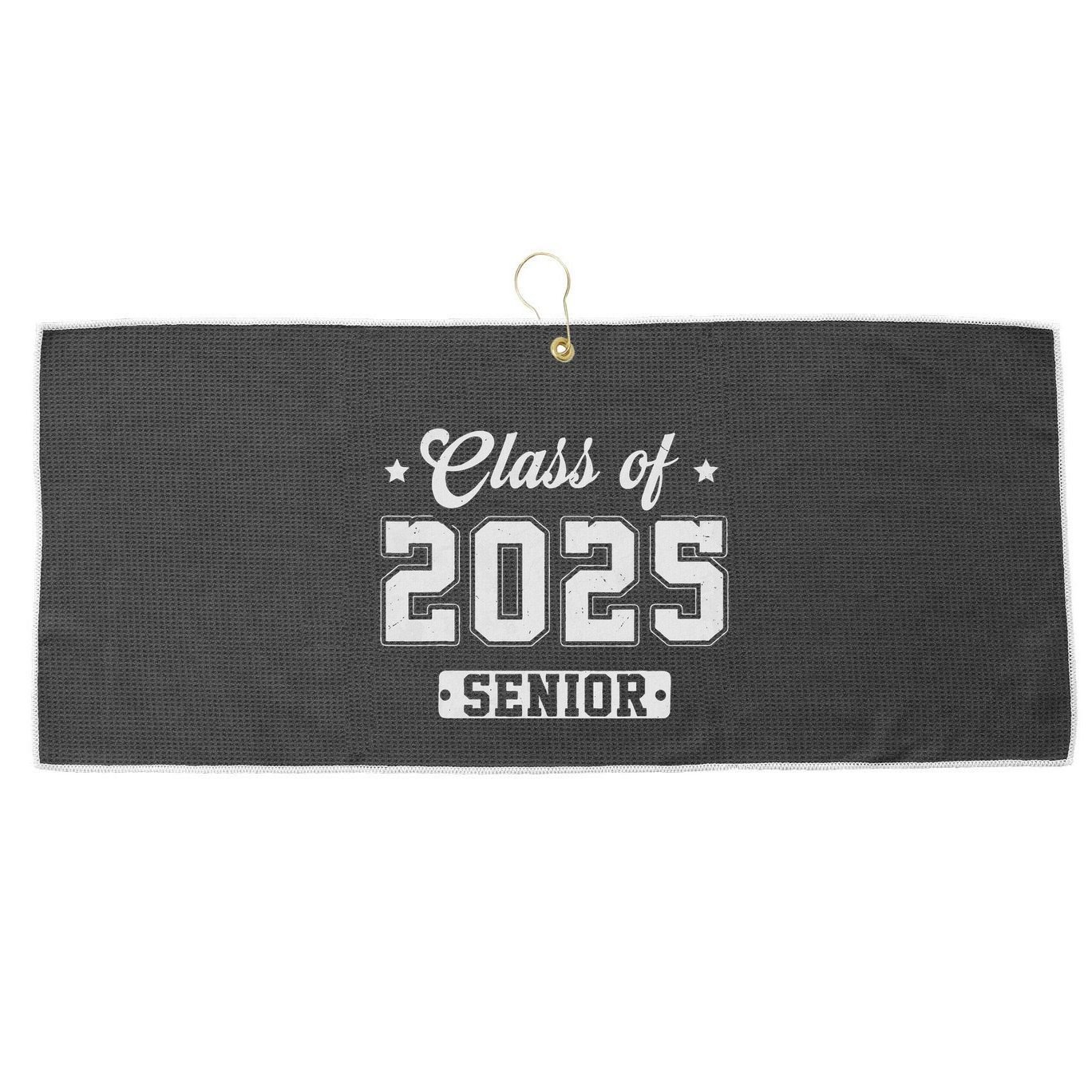 Class Of 2025 Senior 2025 Graduation 2025 Back To School Large Microfiber Waffle Golf Towel