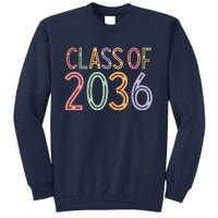 Class Of 2036 Grow With Me Graduation First Day Of School Tall Sweatshirt