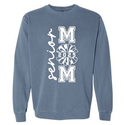 Class Of 2025 Senior Year Cheer Mom Senior 2025 Senior Cheerleader Mom Cheer Garment-Dyed Sweatshirt