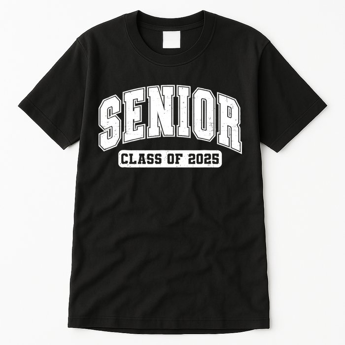 Class Of 2025 Senior 2025 Last First Day Of Senior 2025 Tall T-Shirt