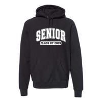 Class Of 2025 Senior 2025 Last First Day Of Senior 2025 Premium Hoodie