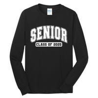 Class Of 2025 Senior 2025 Last First Day Of Senior 2025 Tall Long Sleeve T-Shirt