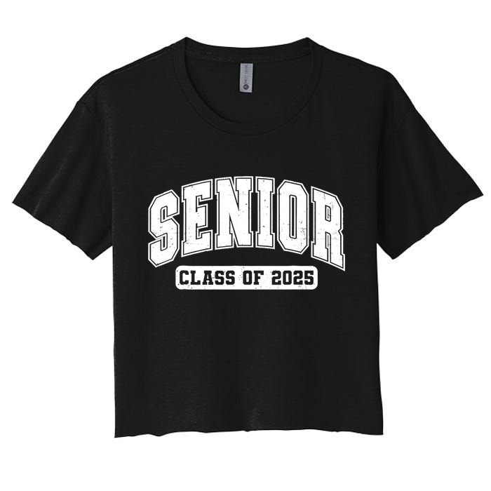 Class Of 2025 Senior 2025 Last First Day Of Senior 2025 Women's Crop Top Tee