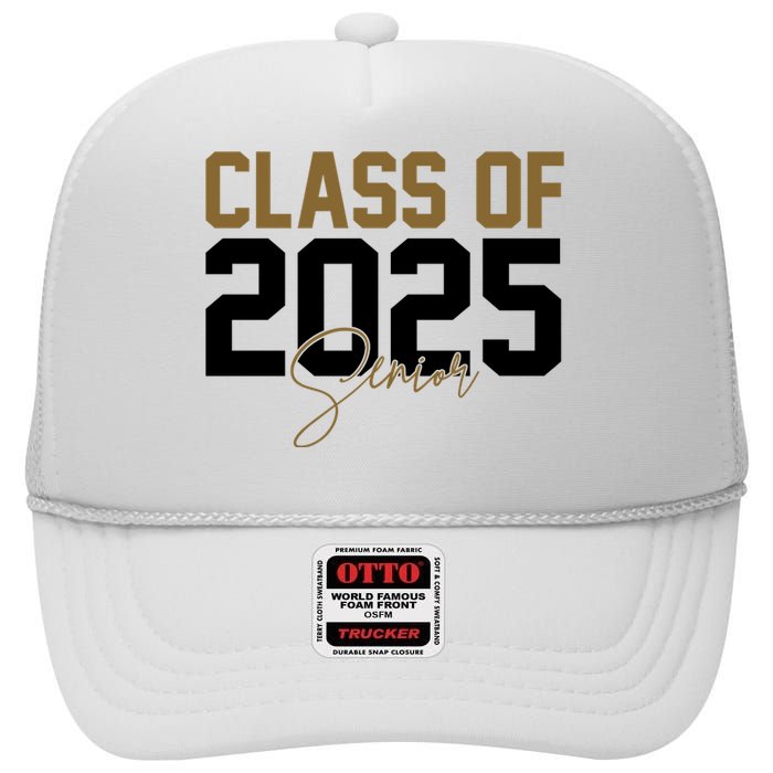 Class Of 2025 Senior Graduation High Crown Mesh Back Trucker Hat