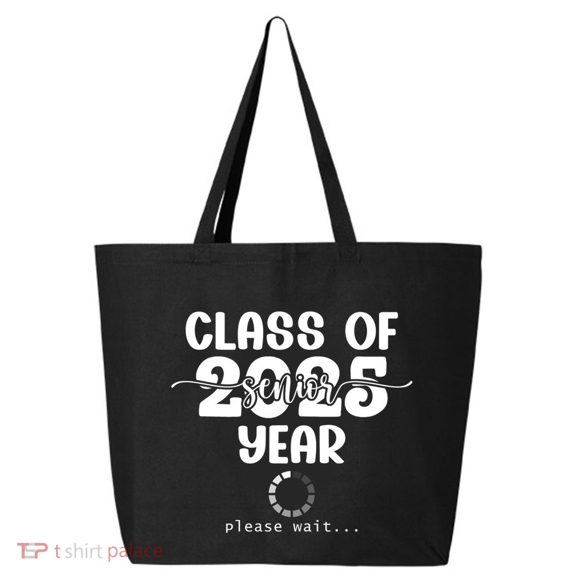 Class Of 2025 Senior Year Loading Funny Senior 2025 Cool Gift 25L Jumbo Tote