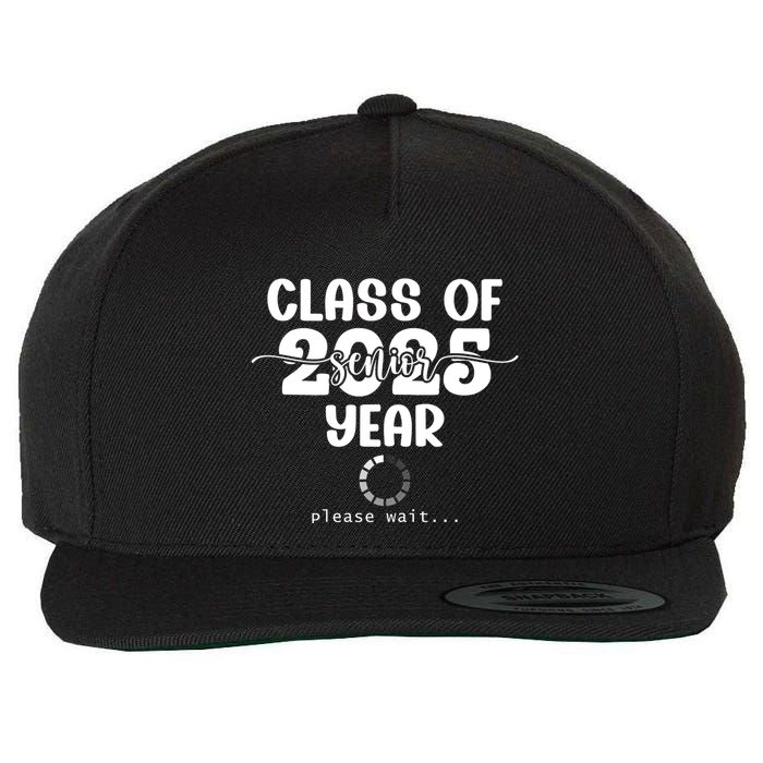 Class Of 2025 Senior Year Loading Funny Senior 2025 Cool Gift Wool Snapback Cap