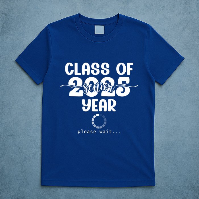 Class Of 2025 Senior Year Loading Funny Senior 2025 Cool Gift T-Shirt