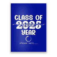 Class Of 2025 Senior Year Loading Funny Senior 2025 Cool Gift Poster