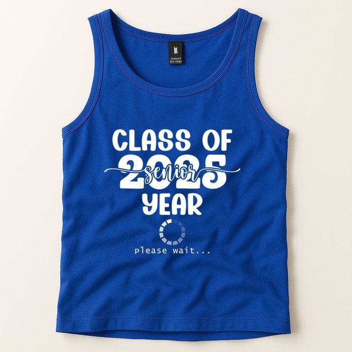 Class Of 2025 Senior Year Loading Funny Senior 2025 Cool Gift Tank Top