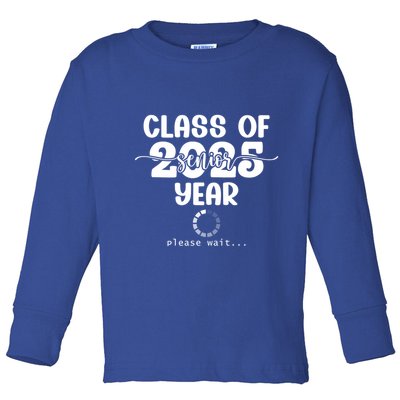 Class Of 2025 Senior Year Loading Funny Senior 2025 Cool Gift Toddler Long Sleeve Shirt
