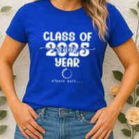 Class Of 2025 Senior Year Loading Funny Senior 2025 Cool Gift Womens T-Shirt