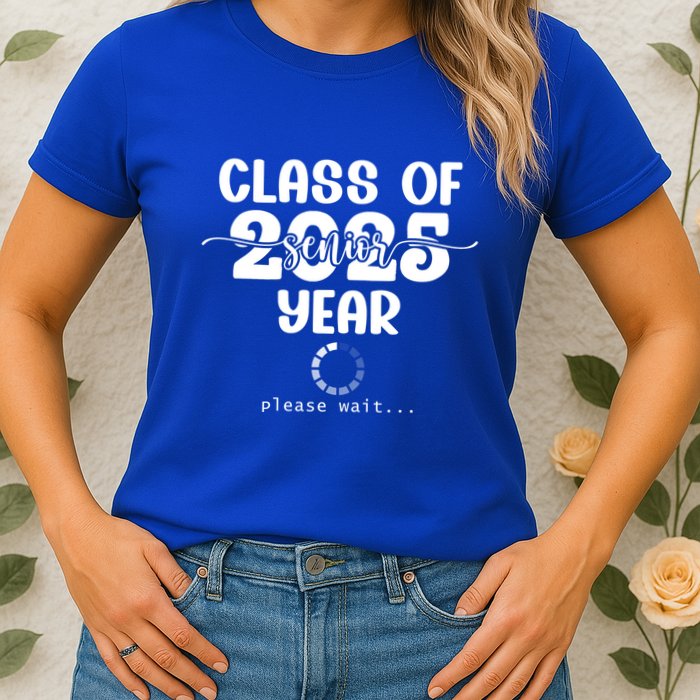 Class Of 2025 Senior Year Loading Funny Senior 2025 Cool Gift Womens T-Shirt