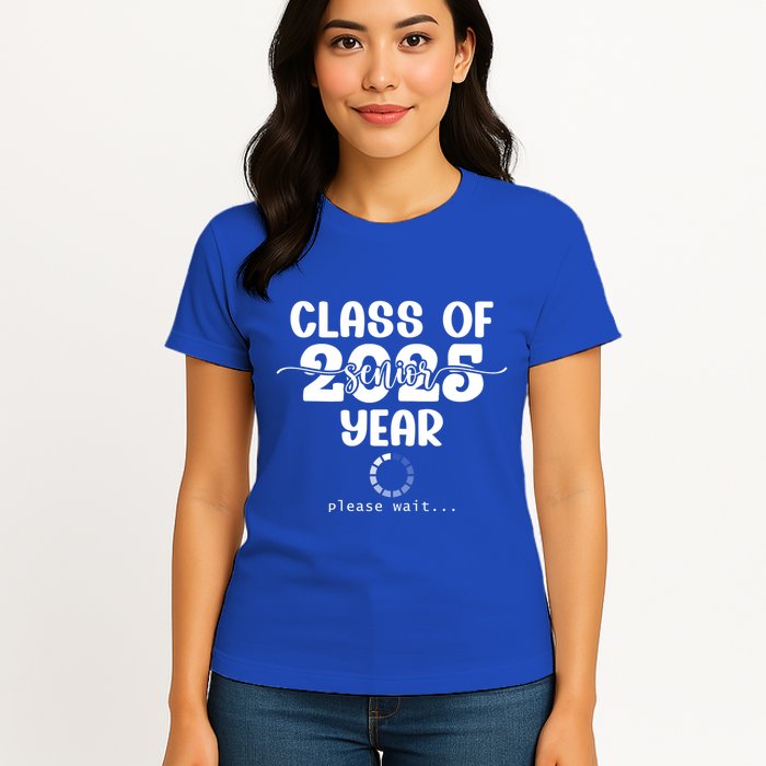 Class Of 2025 Senior Year Loading Funny Senior 2025 Cool Gift Womens T-Shirt