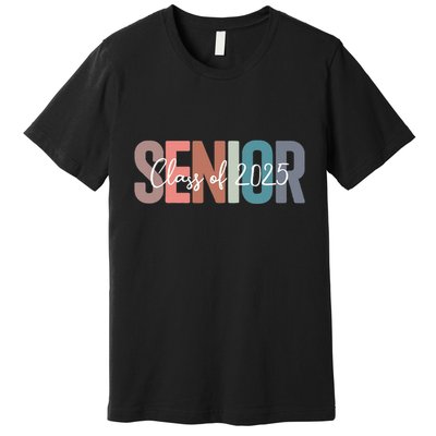 Class Of 2025 Senior Graduation Back To School Graduate Gift Premium T-Shirt
