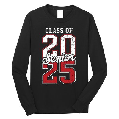 Class Of 2025 Senior 2025 Back To School 2025 Graduation 25 Long Sleeve Shirt