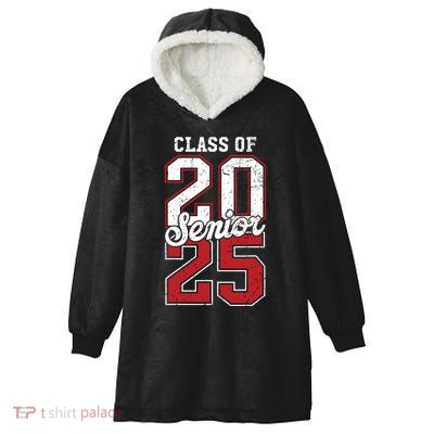 Class Of 2025 Senior 2025 Back To School 2025 Graduation 25 Hooded Wearable Blanket