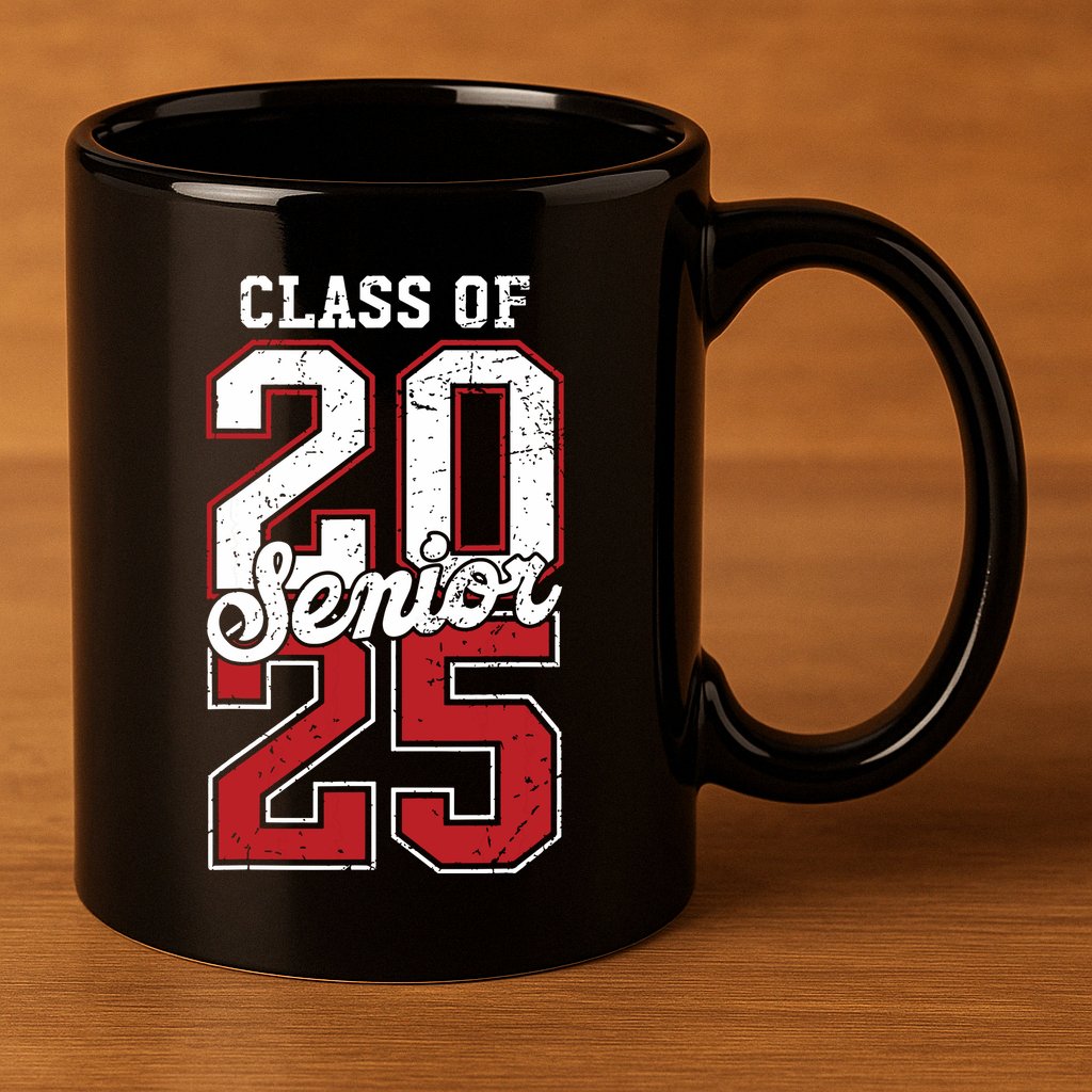 Class Of 2025 Senior 2025 Back To School 2025 Graduation 25 11oz C Handle Ceramic Mug